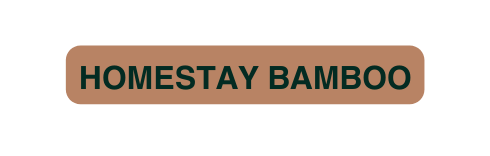 HOMESTAY BAMBOO